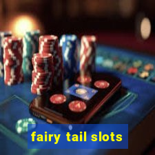 fairy tail slots